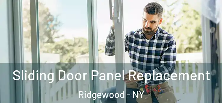  Sliding Door Panel Replacement Ridgewood - NY