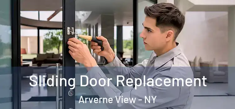Sliding Door Replacement Arverne View - NY