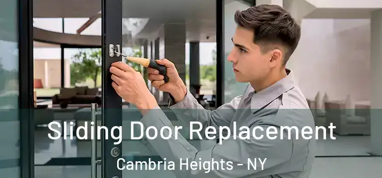 Sliding Door Replacement Cambria Heights - NY