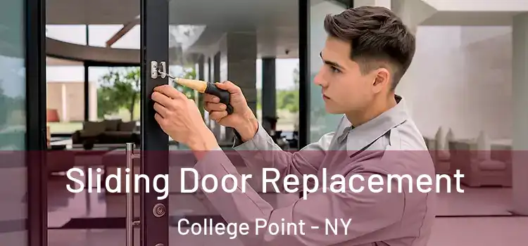 Sliding Door Replacement College Point - NY