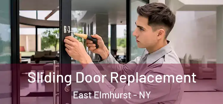 Sliding Door Replacement East Elmhurst - NY