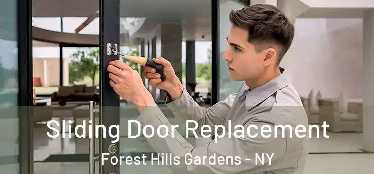 Sliding Door Replacement Forest Hills Gardens - NY