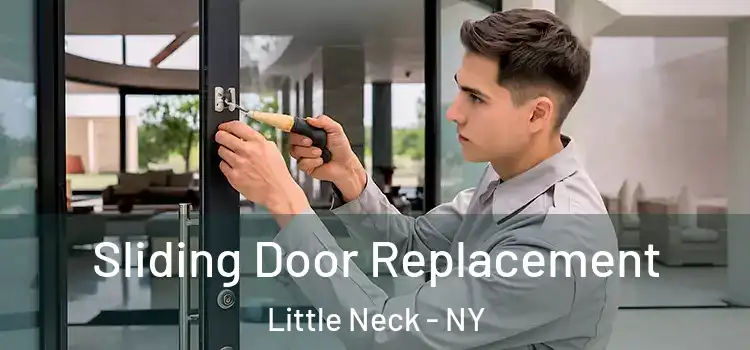 Sliding Door Replacement Little Neck - NY