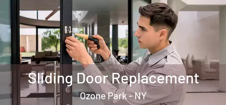 Sliding Door Replacement Ozone Park - NY