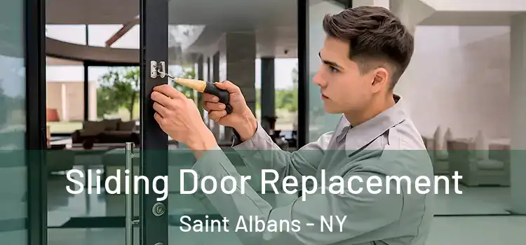 Sliding Door Replacement Saint Albans - NY