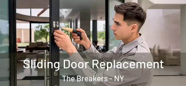 Sliding Door Replacement The Breakers - NY