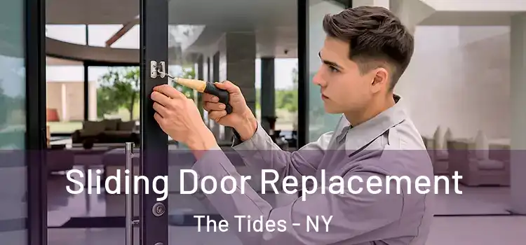 Sliding Door Replacement The Tides - NY