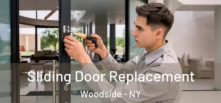Sliding Door Replacement Woodside - NY