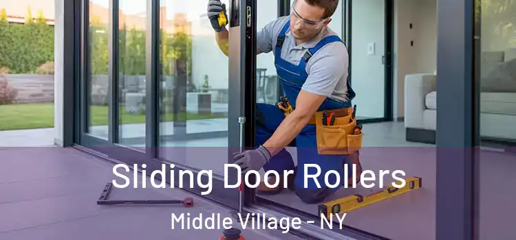 Sliding Door Rollers Middle Village - NY