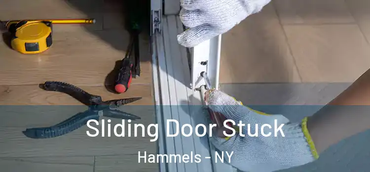 Sliding Door Stuck Hammels - NY