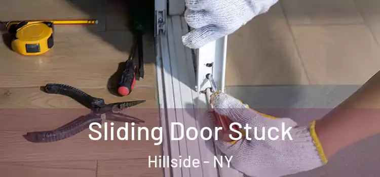 Sliding Door Stuck Hillside - NY
