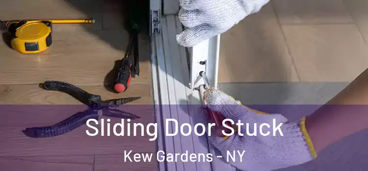 Sliding Door Stuck Kew Gardens - NY