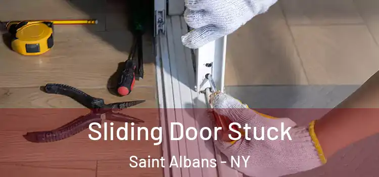 Sliding Door Stuck Saint Albans - NY