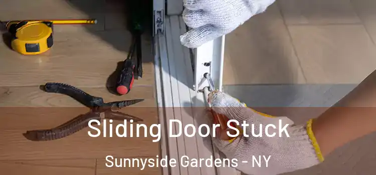 Sliding Door Stuck Sunnyside Gardens - NY
