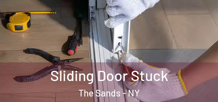 Sliding Door Stuck The Sands - NY