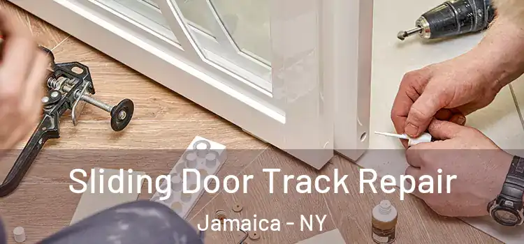  Sliding Door Track Repair Jamaica - NY