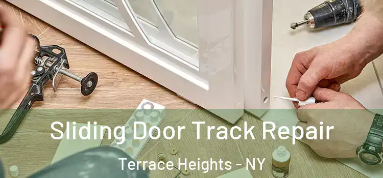 Sliding Door Track Repair Terrace Heights - NY