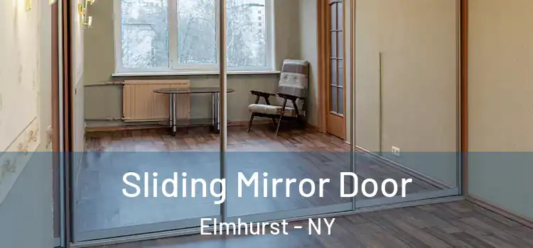  Sliding Mirror Door Elmhurst - NY