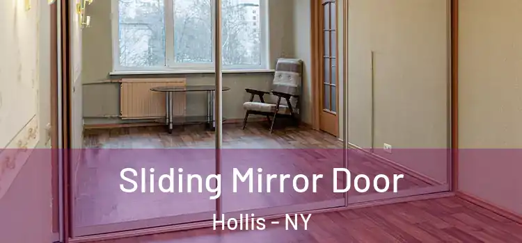  Sliding Mirror Door Hollis - NY