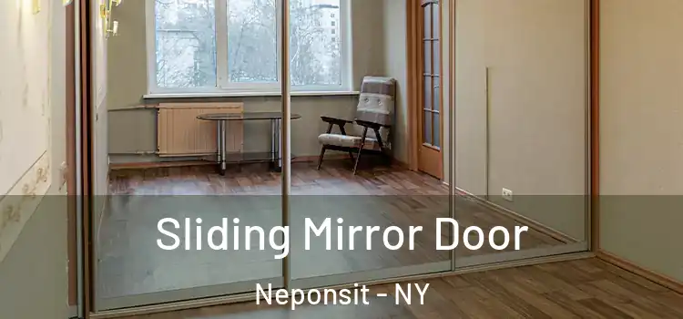  Sliding Mirror Door Neponsit - NY