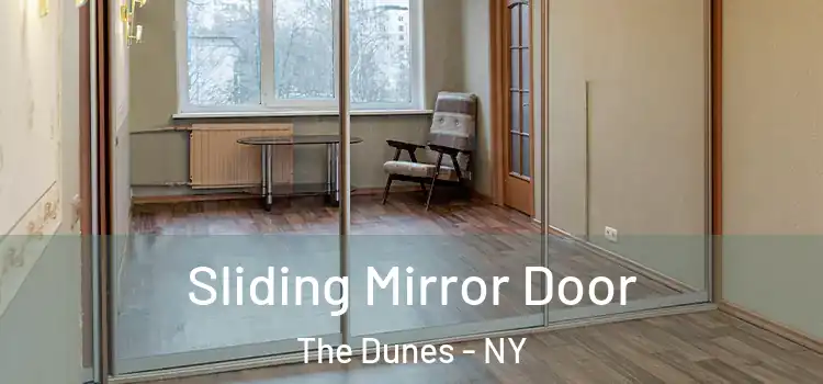  Sliding Mirror Door The Dunes - NY