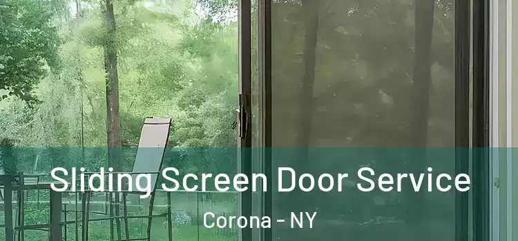 Sliding Screen Door Service Corona - NY