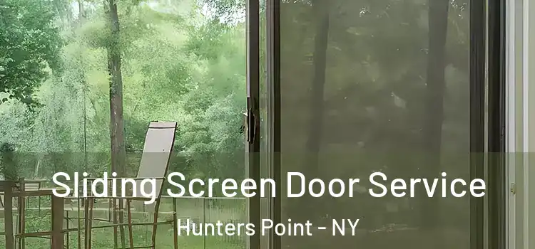 Sliding Screen Door Service Hunters Point - NY
