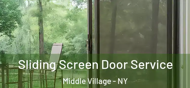 Sliding Screen Door Service Middle Village - NY