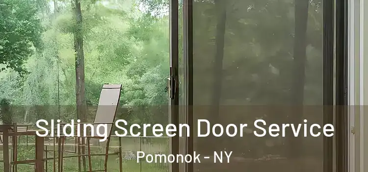 Sliding Screen Door Service Pomonok - NY