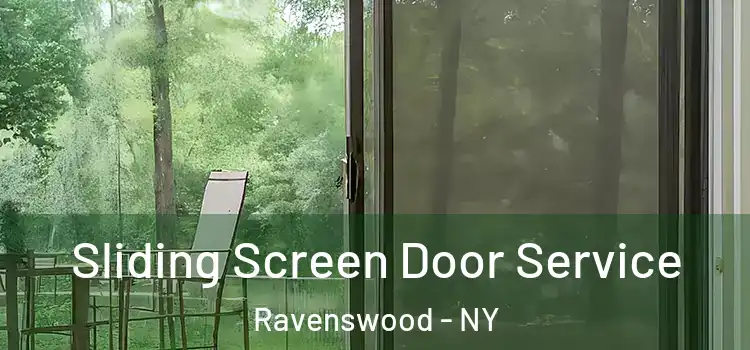 Sliding Screen Door Service Ravenswood - NY