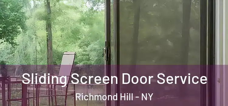 Sliding Screen Door Service Richmond Hill - NY