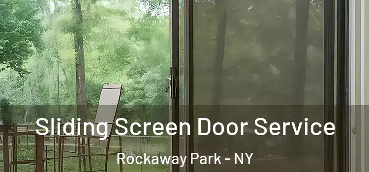 Sliding Screen Door Service Rockaway Park - NY