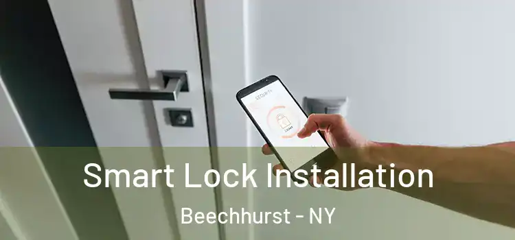Smart Lock Installation Beechhurst - NY