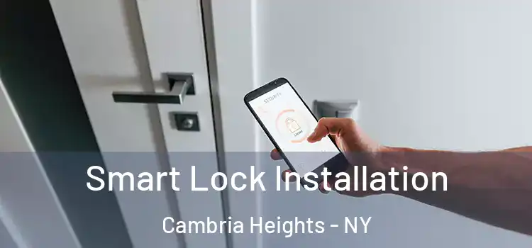 Smart Lock Installation Cambria Heights - NY
