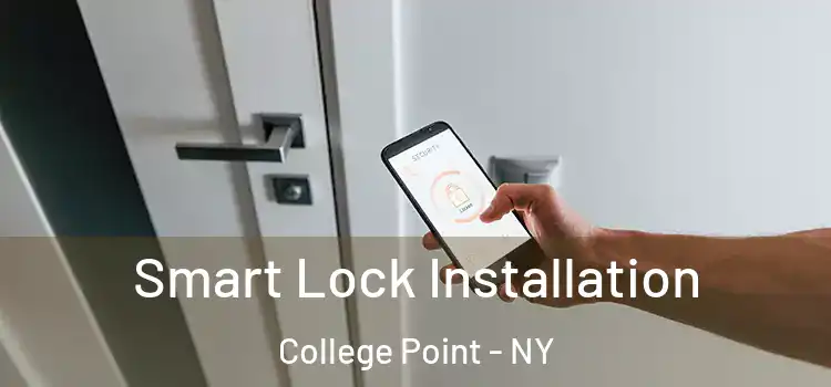Smart Lock Installation College Point - NY