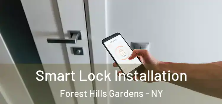 Smart Lock Installation Forest Hills Gardens - NY