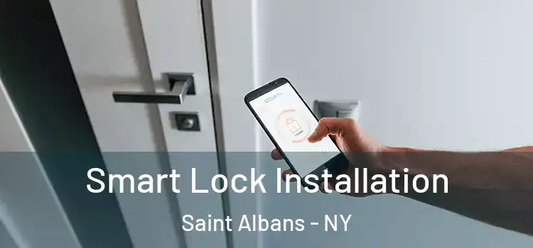 Smart Lock Installation Saint Albans - NY