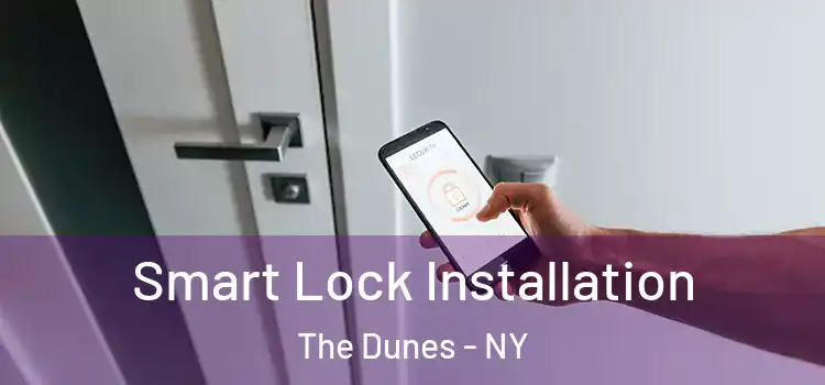 Smart Lock Installation The Dunes - NY