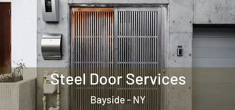 Steel Door Services Bayside - NY
