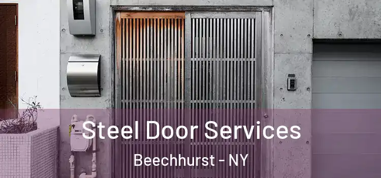 Steel Door Services Beechhurst - NY