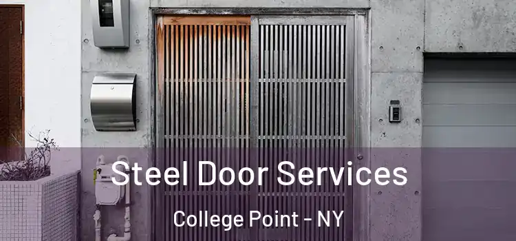 Steel Door Services College Point - NY