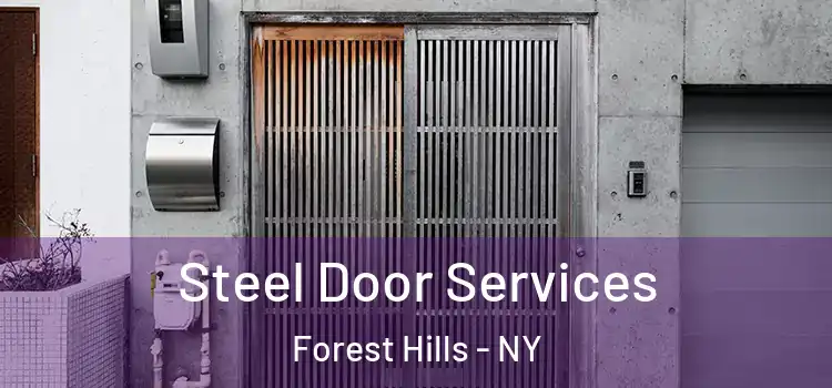 Steel Door Services Forest Hills - NY