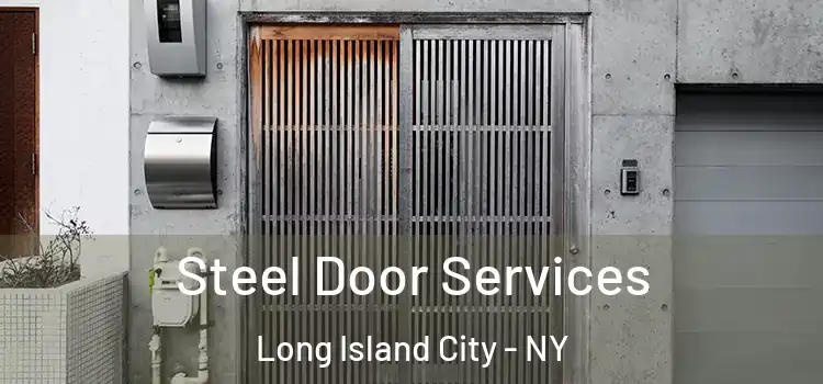  Steel Door Services Long Island City - NY