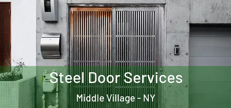 Steel Door Services Middle Village - NY