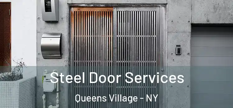 Steel Door Services Queens Village - NY