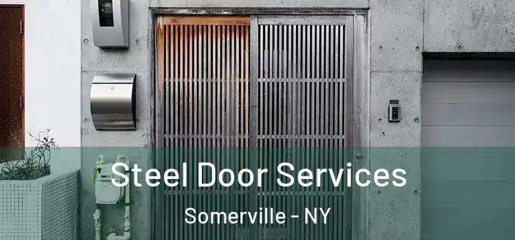 Steel Door Services Somerville - NY
