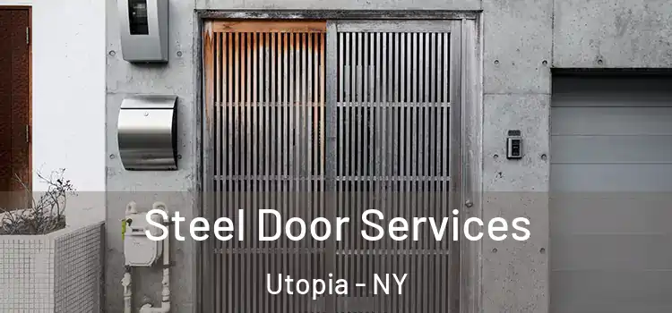Steel Door Services Utopia - NY