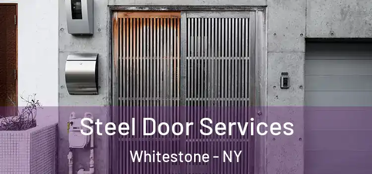 Steel Door Services Whitestone - NY