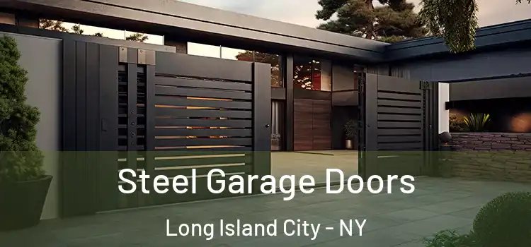  Steel Garage Doors Long Island City - NY