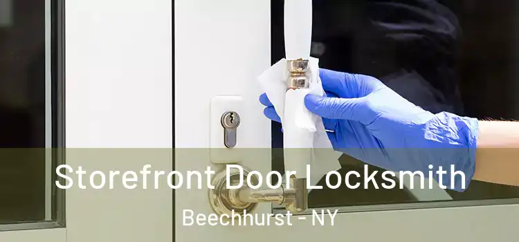 Storefront Door Locksmith Beechhurst - NY